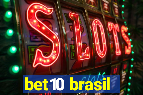 bet10 brasil